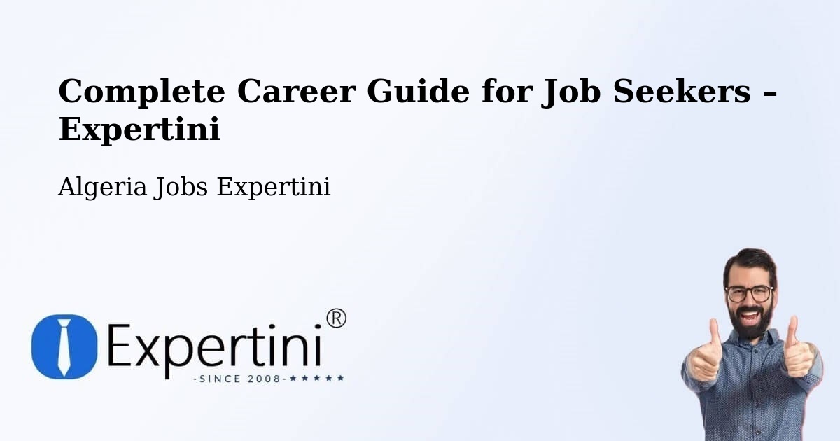 Career Guide for Job Seekers – Annaba - Annaba, Algeria Jobs Expertini